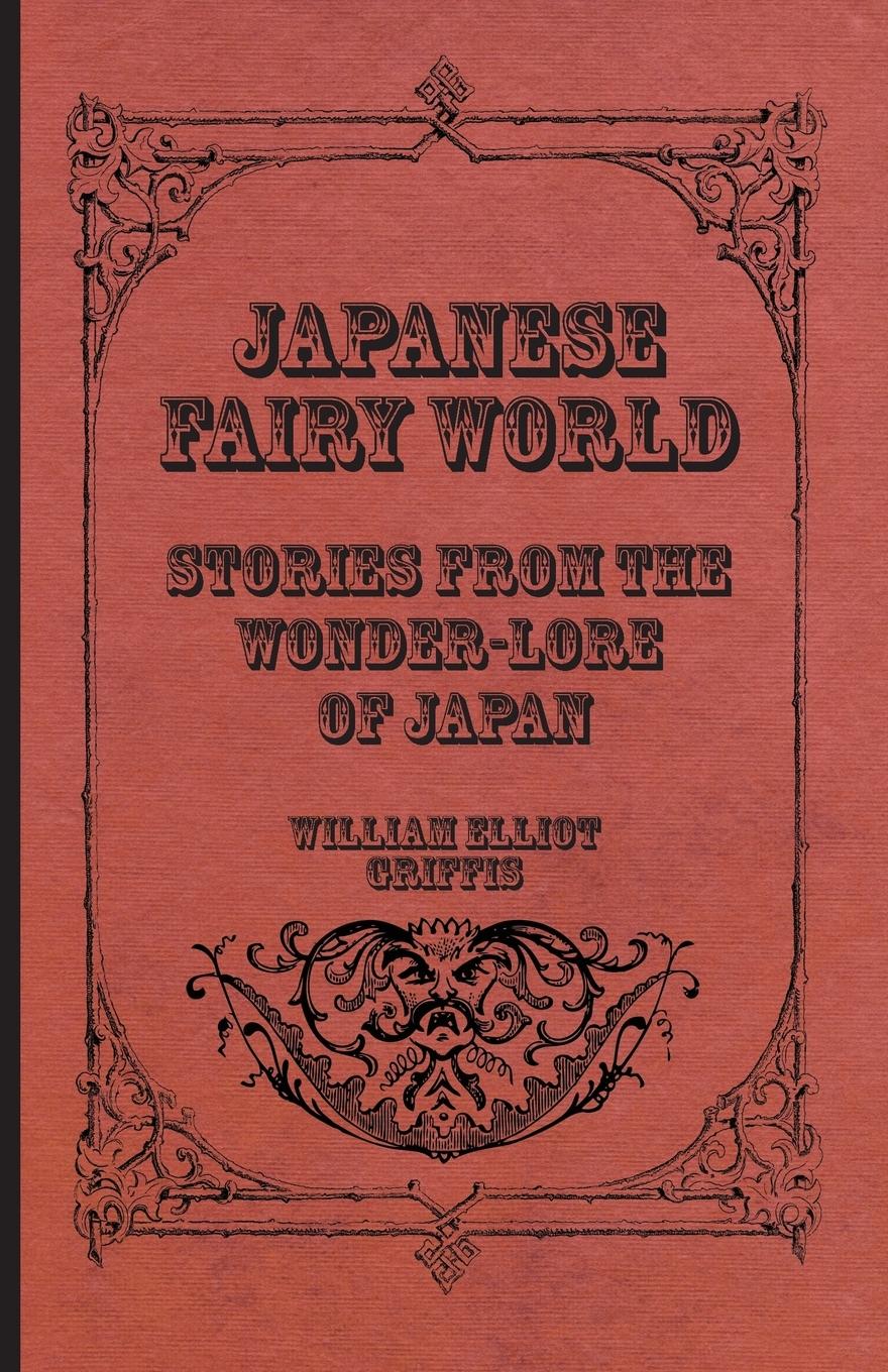 Vorderes Coverbild Japanese Fairy World - Stories From The Wonder-Lore Of Japan