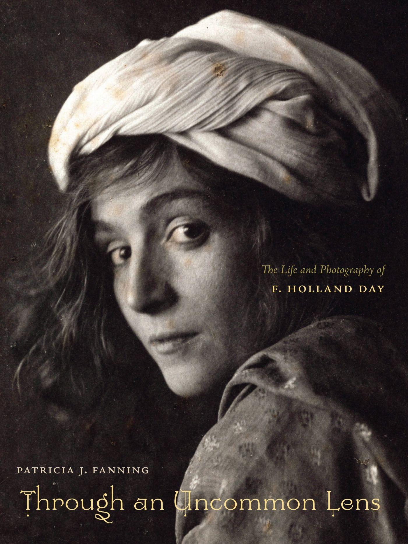 Vorderes Coverbild Through an Uncommon Lens: The Life and Photography of F. Holland Day