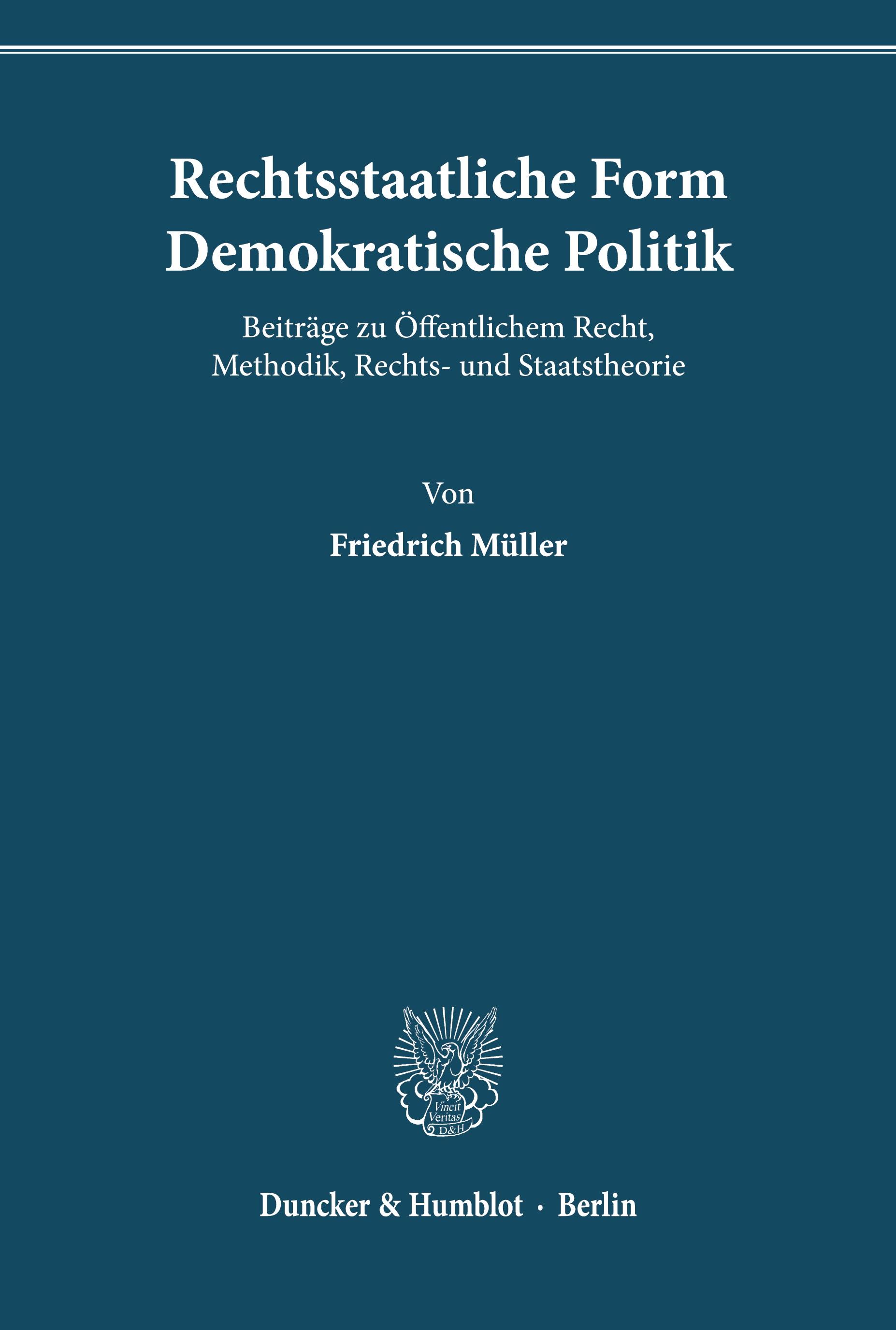 Vorderes Coverbild Rechtsstaatliche Form - Demokratische Politik.