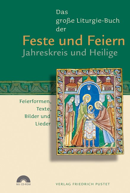 Vorderes Coverbild Das große Liturgie-Buch der Feste und Feiern - Jahreskreis und Heilige