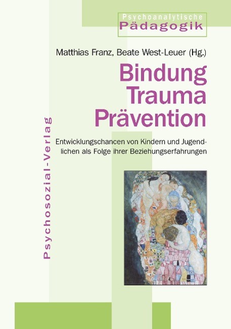 Vorderes Coverbild Bindung - Trauma - Prävention