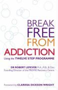 Vorderes Coverbild Break Free from Addiction