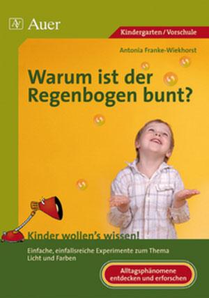 Vorderes Coverbild Warum ist der Regenbogen bunt?