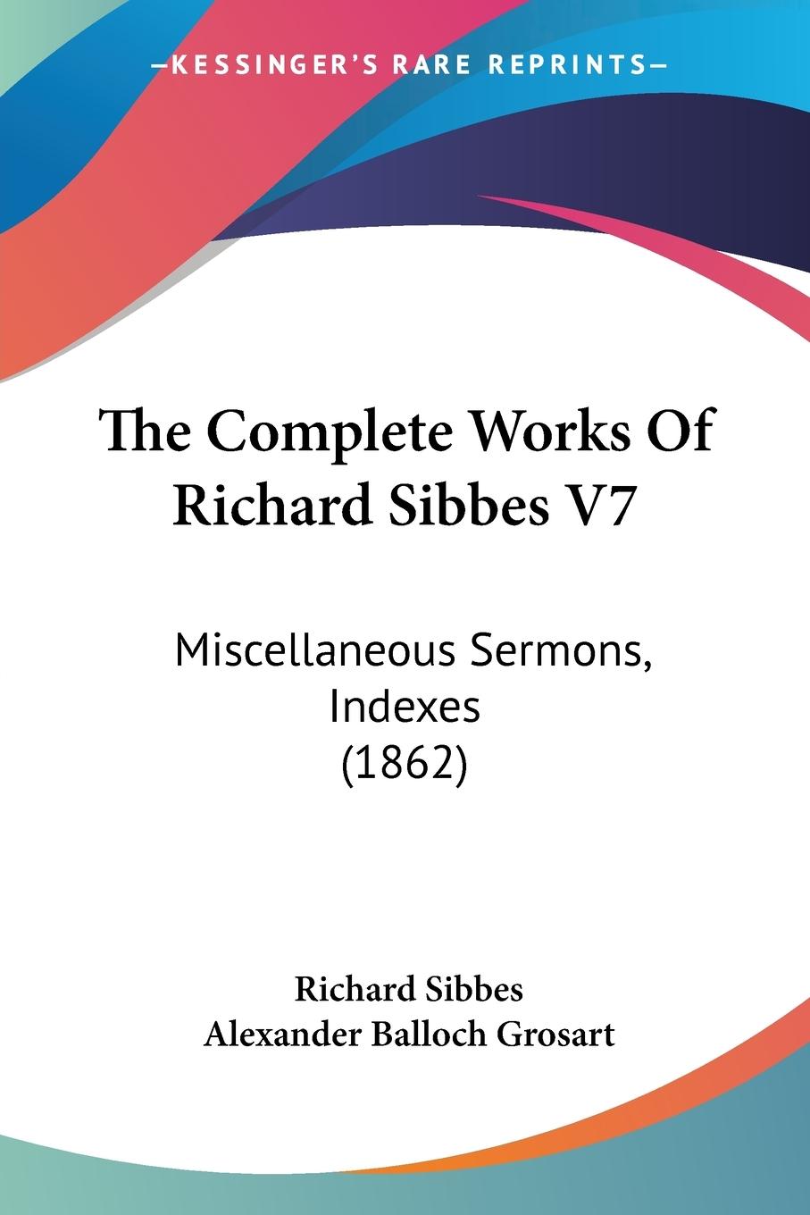 Vorderes Coverbild The Complete Works Of Richard Sibbes V7