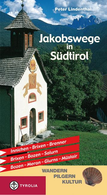 Vorderes Coverbild Jakobswege in Südtirol