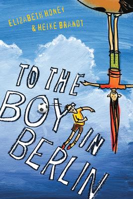 Vorderes Coverbild To the Boy in Berlin