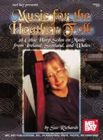 Vorderes Coverbild Music for the Heather Folk: 28 Celtic Harp Solos on Music from Ireland, Scotland, and Wales