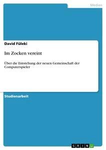 Vorderes Coverbild Im Zocken vereint