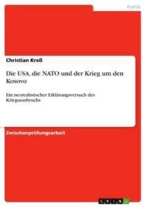 Vorderes Coverbild Die USA, die NATO und der Krieg um den Kosovo