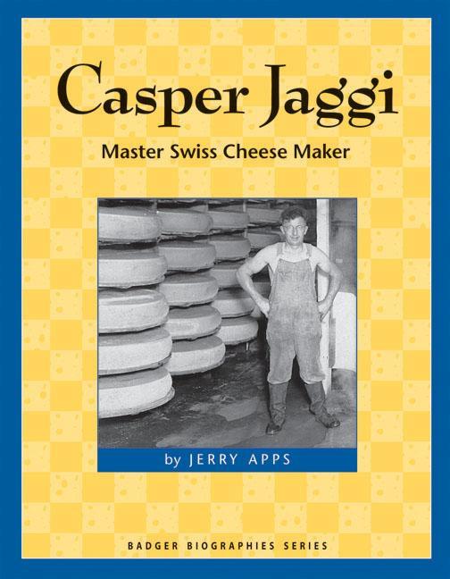 Vorderes Coverbild Casper Jaggi: Master Swiss Cheese Maker