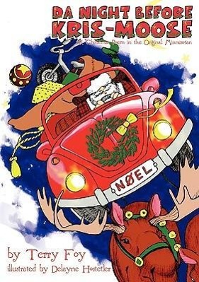 Vorderes Coverbild Da Night Before Kris-Moose (a Christmas Poem in the Original Minnesotan)
