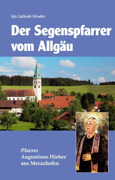 Vorderes Coverbild Segenspfarrer vom Allgäu
