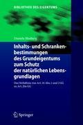 Vorderes Coverbild Inhalts- und Schrankenbestimmungen des Grundeigentums zum Schutz der natürlichen Lebensgrundlagen