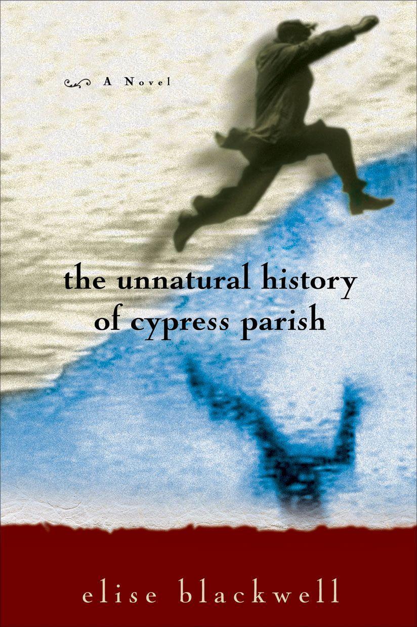 Vorderes Coverbild The Unnatural History of Cypress Parish
