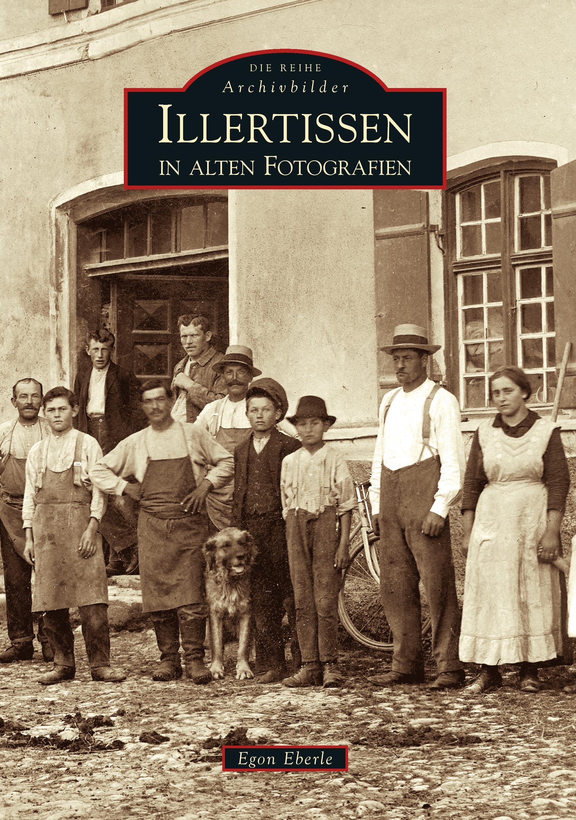 Vorderes Coverbild Illertissen in alten Fotografien