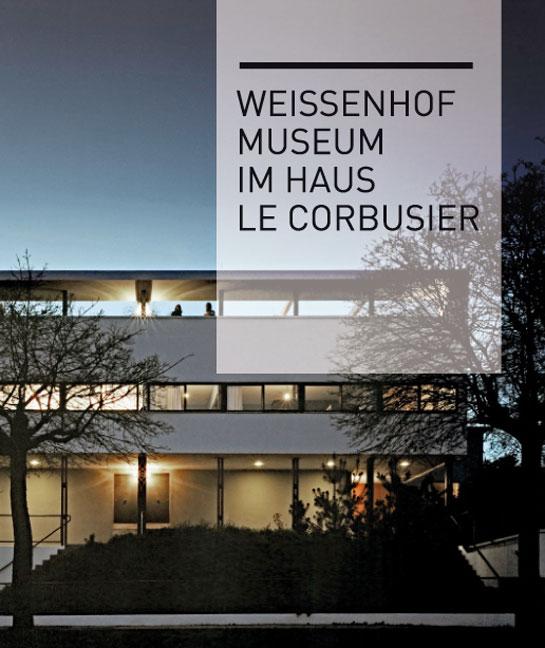 Vorderes Coverbild Weissenhof Museum im Haus Le Corbusier