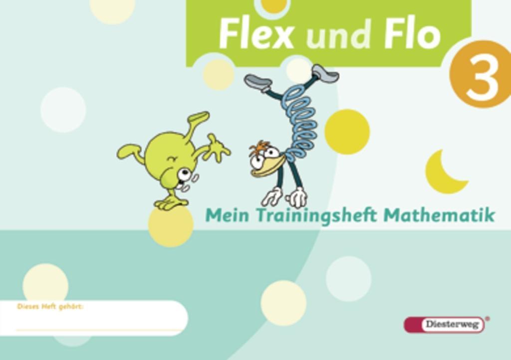 Vorderes Coverbild Flex und Flo 3. Mein Trainingsheft Mathematik