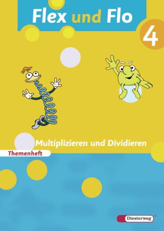 Vorderes Coverbild Flex und Flo 4. Themenheft Multiplizieren und Dividieren