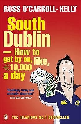 Vorderes Coverbild South Dublin - How to Get by on, Like, 10,000 Euro a Day