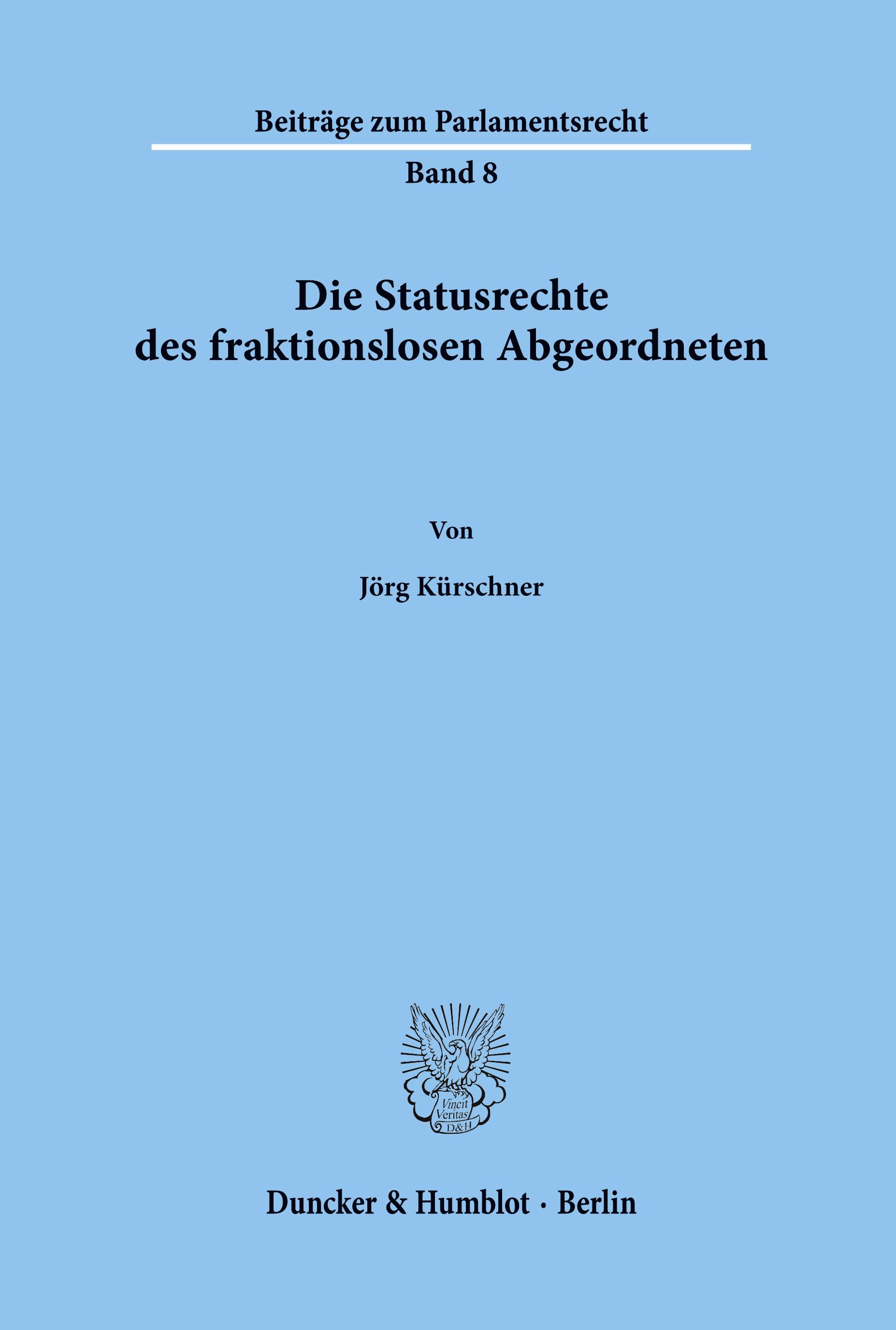 Vorderes Coverbild Die Statusrechte des fraktionslosen Abgeordneten.