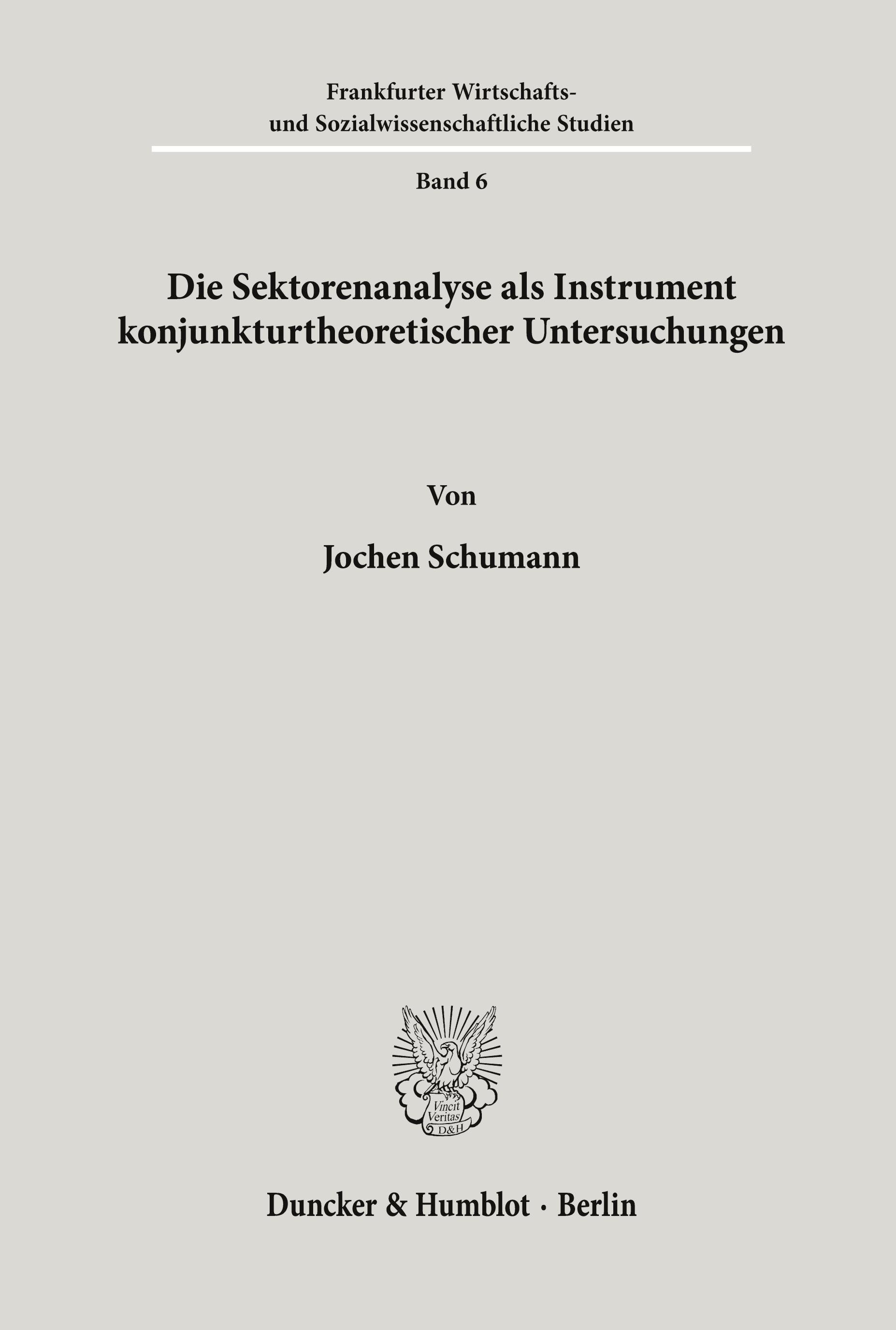 Vorderes Coverbild Die Sektorenanalyse als Instrument konjunkturtheoretischer Untersuchungen.