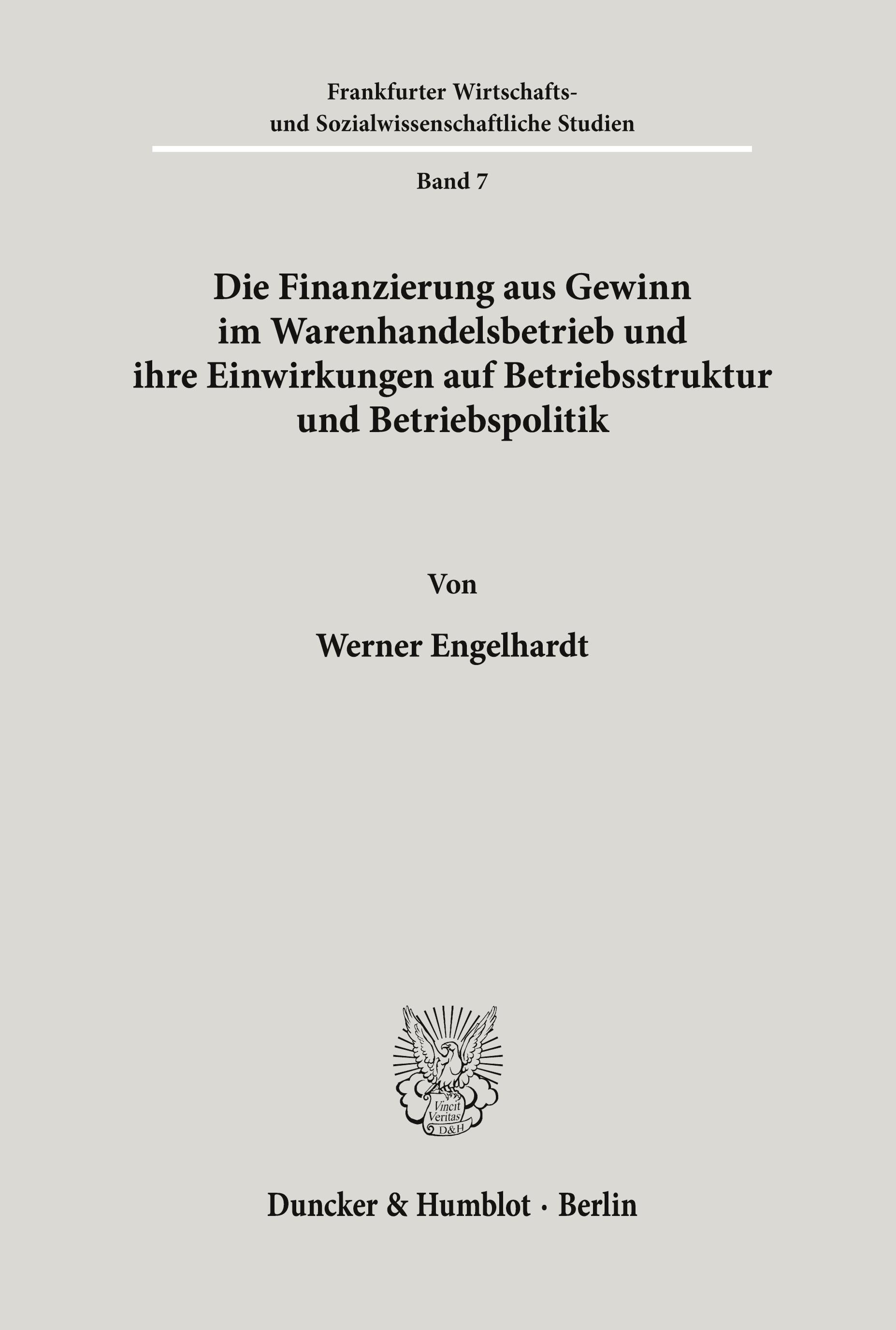 Vorderes Coverbild Die Finanzierung aus Gewinn im Warenhandelsbetrieb und ihre Einwirkungen auf Betriebsstruktur und Betriebspolitik.