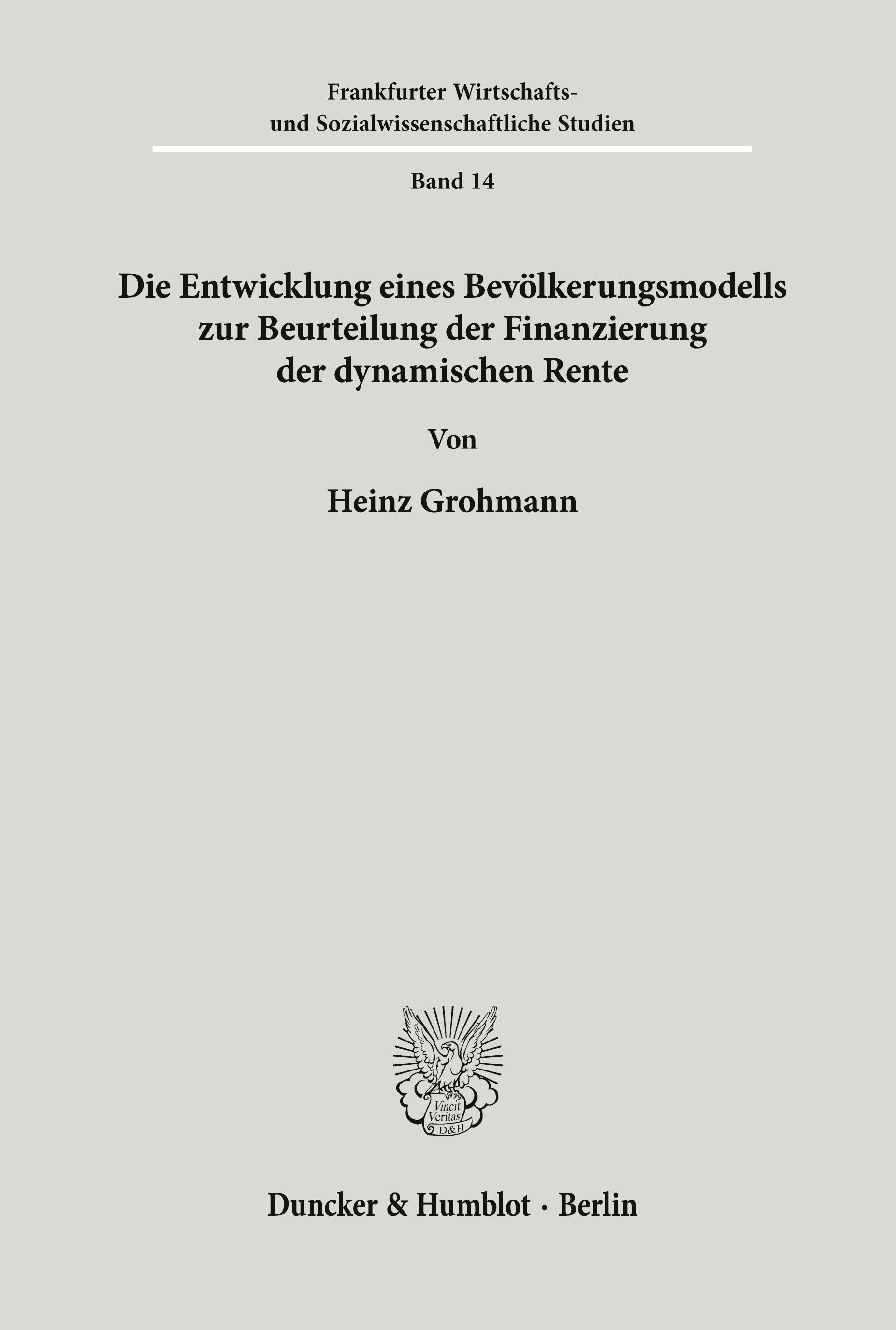 Vorderes Coverbild Die Entwicklung eines Bevölkerungsmodells zur Beurteilung der Finanzierung der dynamischen Rente.