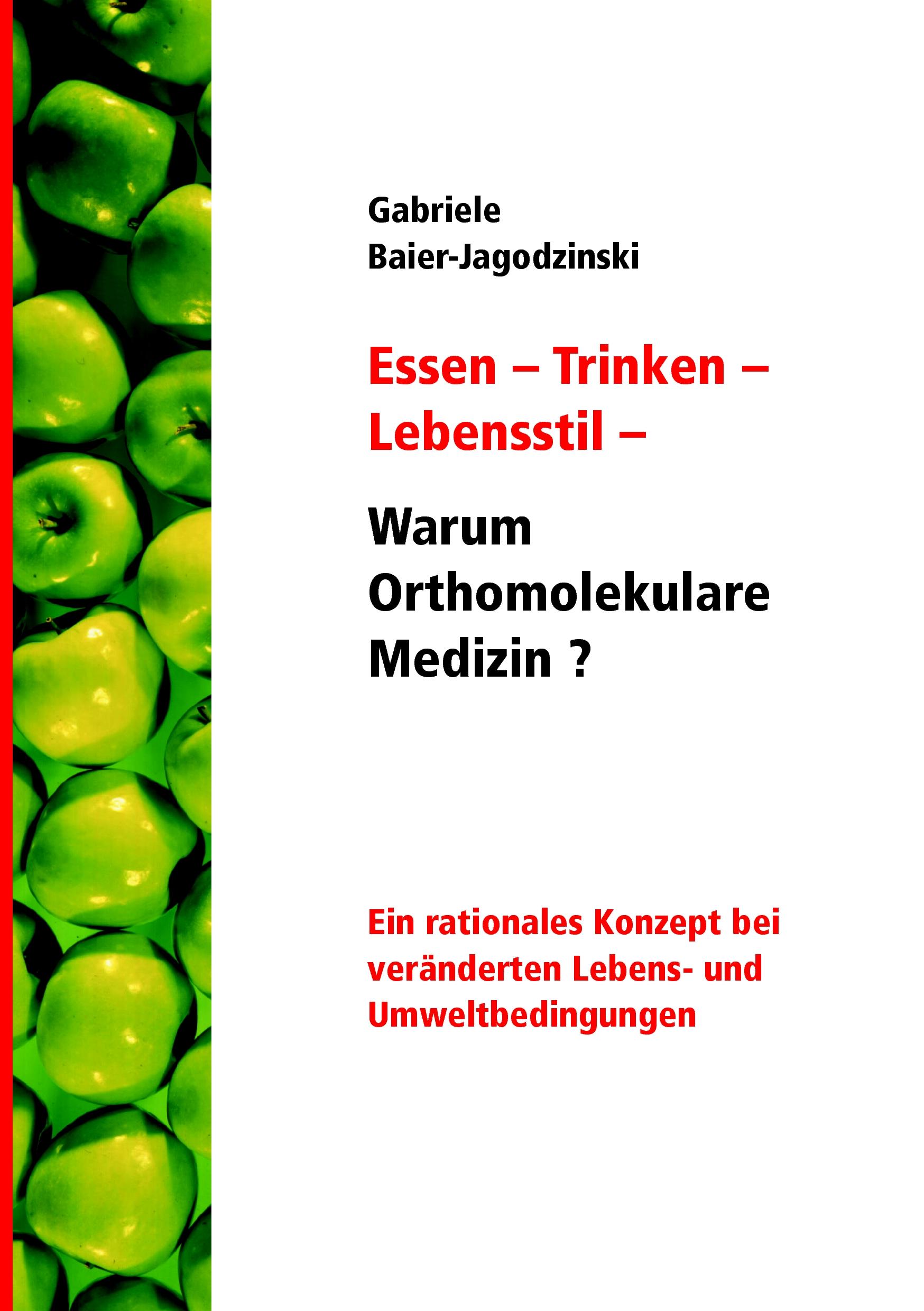 Vorderes Coverbild Essen - Trinken - Lebensstil - Warum Orthomolekulare Medizin?