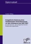 Vorderes Coverbild Energetische Sanierung eines heizölbeheizten Einfamilienhauses vor dem Hintergrund der ENEV 2007