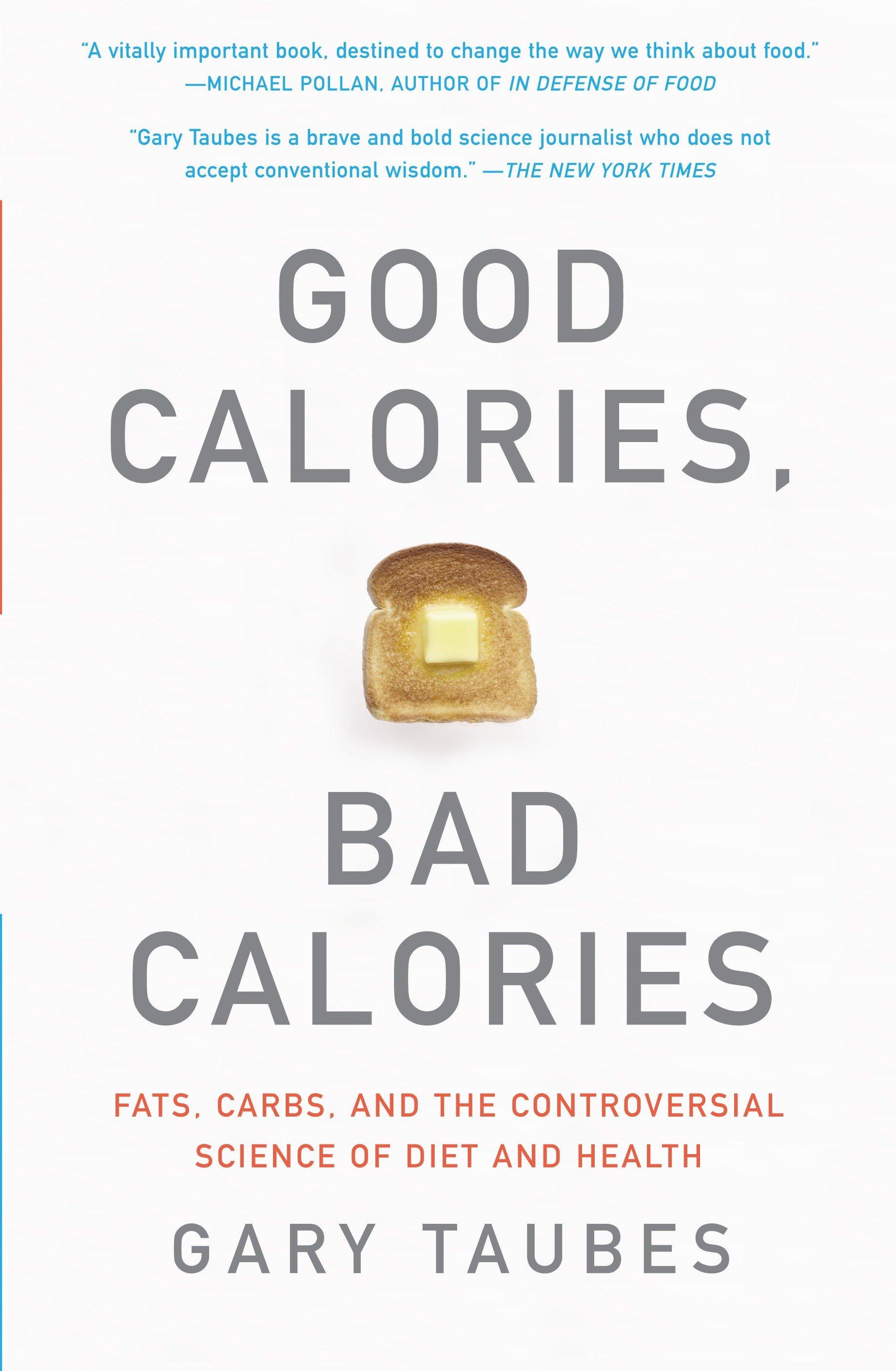 Vorderes Coverbild Good Calories, Bad Calories