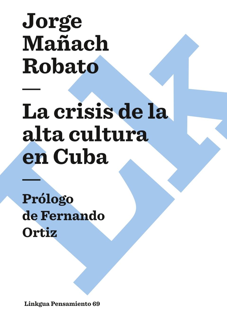 Vorderes Coverbild La crisis de la alta cultura en Cuba