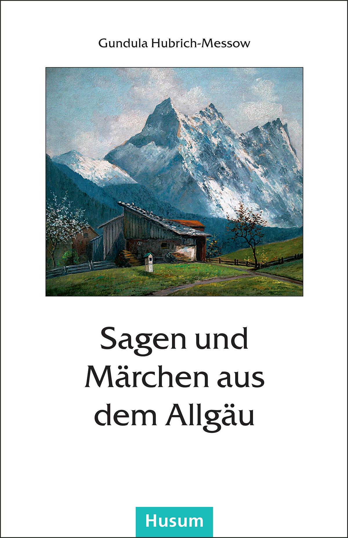 Vorderes Coverbild Sagen und Märchen aus dem Allgäu