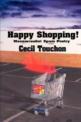 Vorderes Coverbild Happy Shopping - Massurrealist Spam Poetry