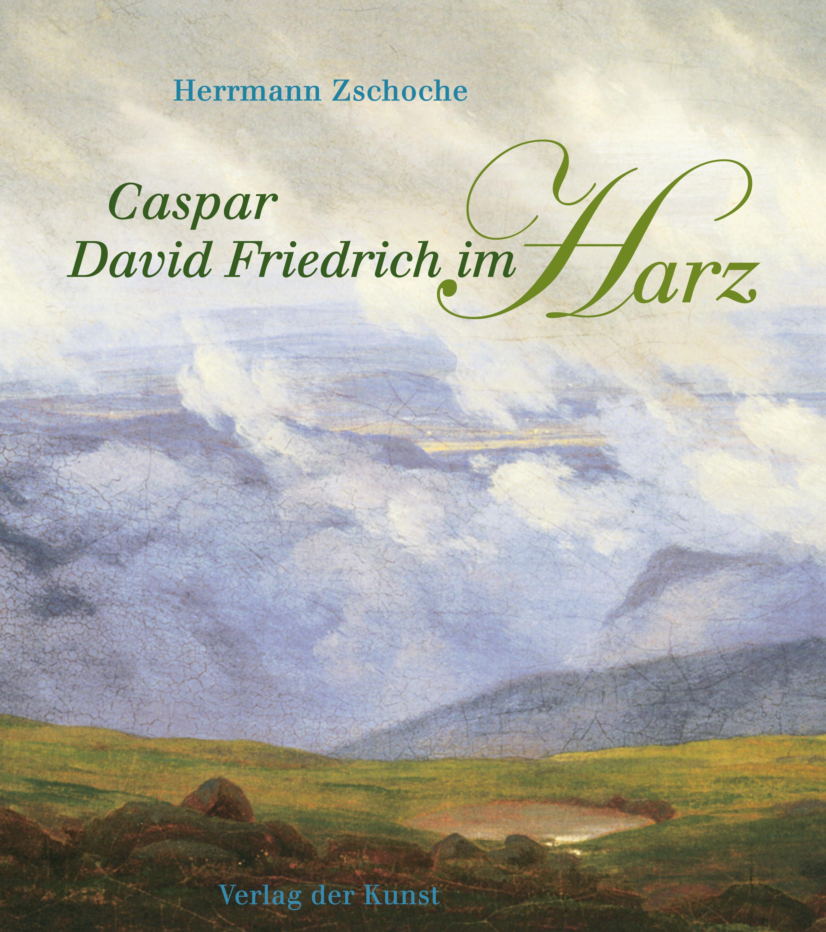 Vorderes Coverbild Caspar David Friedrich im Harz