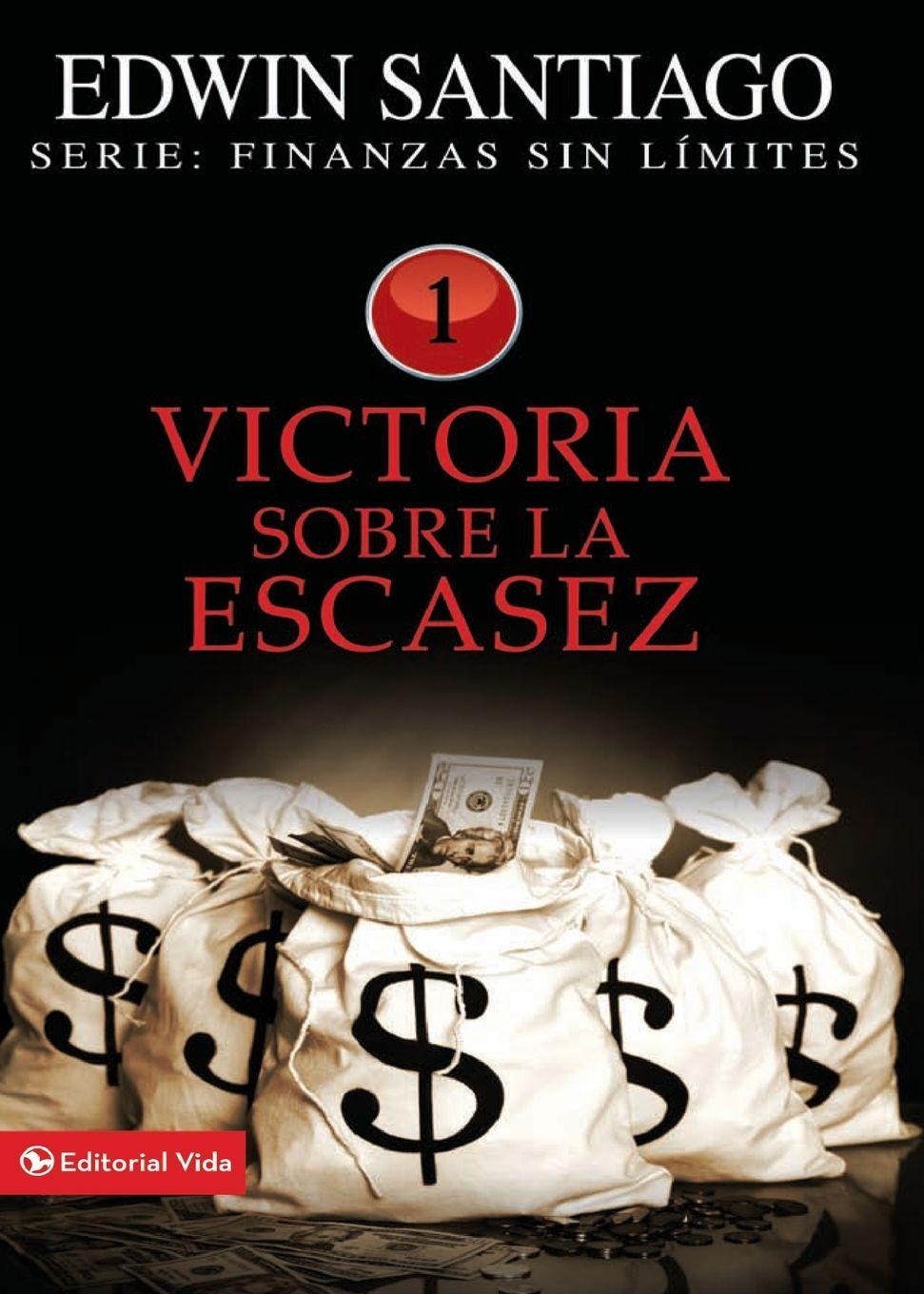 Vorderes Coverbild El Victoria Sobre La Escasez