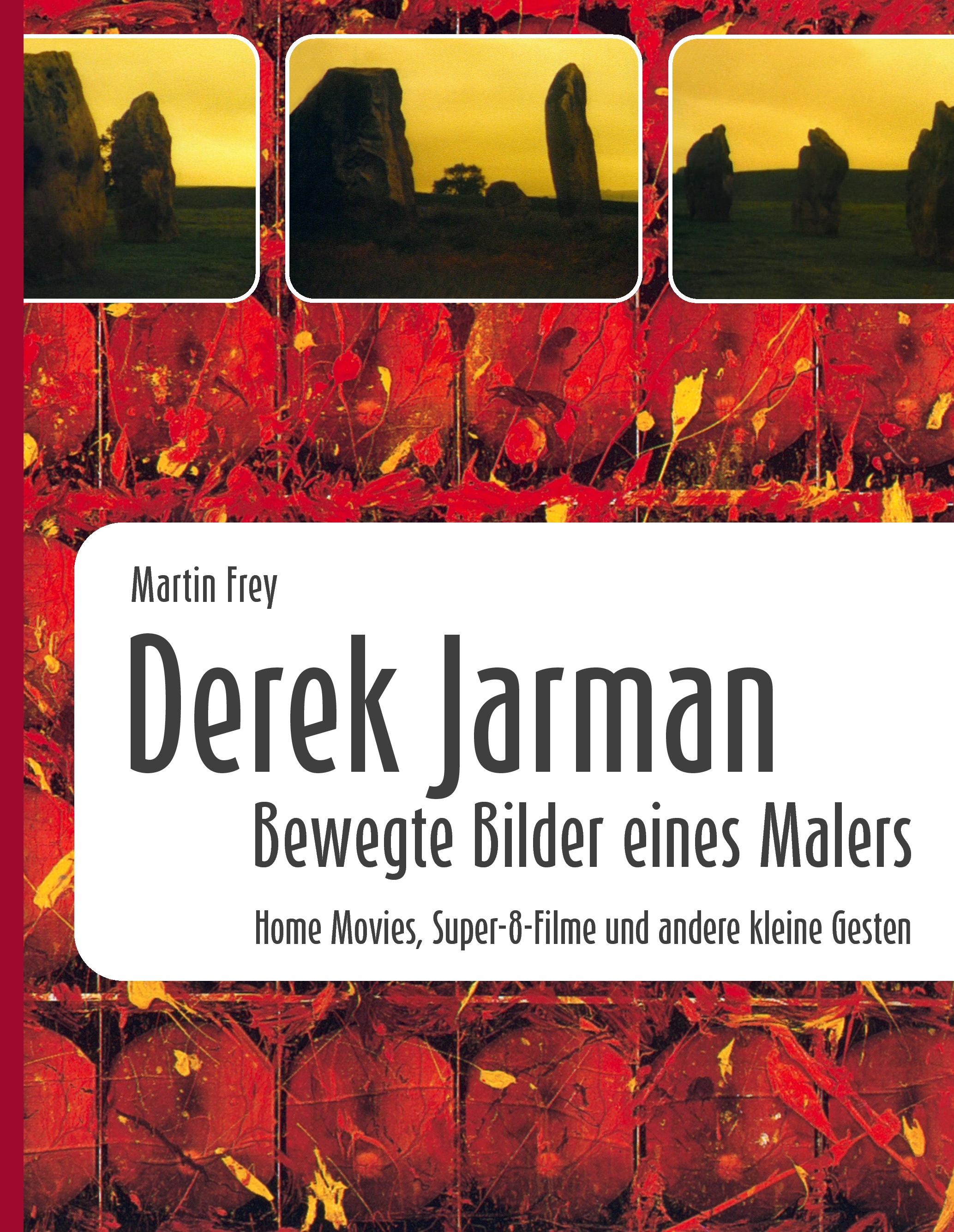 Vorderes Coverbild Derek Jarman - Bewegte Bilder eines Malers