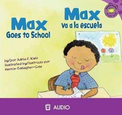 Vorderes Coverbild Max Goes to School/Max Va a la Escuela