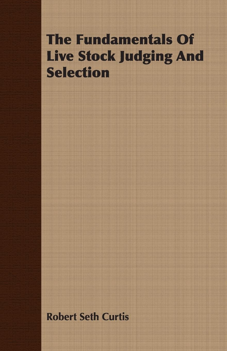 Vorderes Coverbild The Fundamentals Of Live Stock Judging And Selection