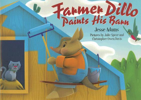 Vorderes Coverbild Farmer Dillo Paints His Barn [With DVD]