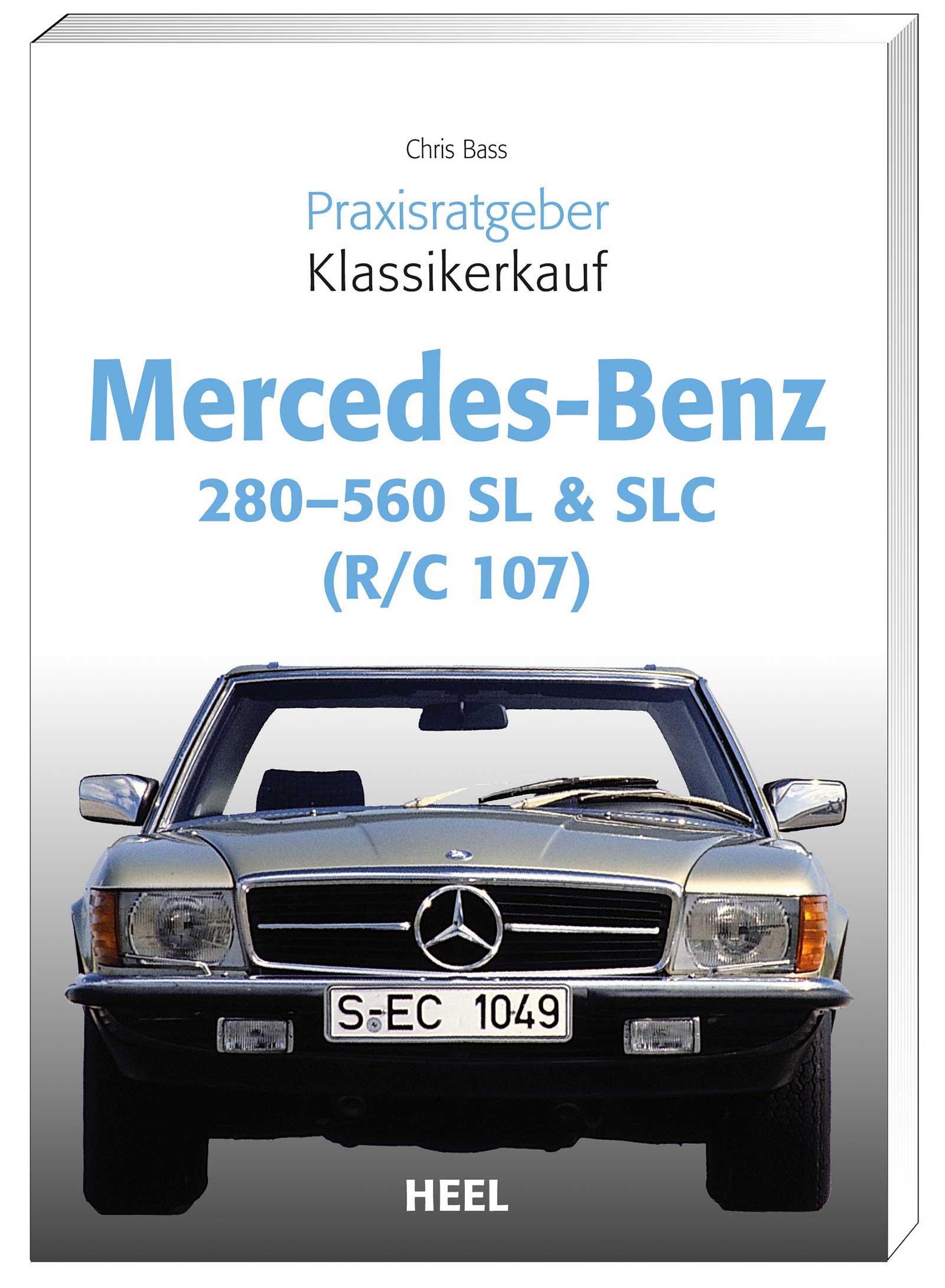 Vorderes Coverbild Praxisratgeber Klassikerkauf Mercedes Benz 280-560 SL & SLC (R/C 107)