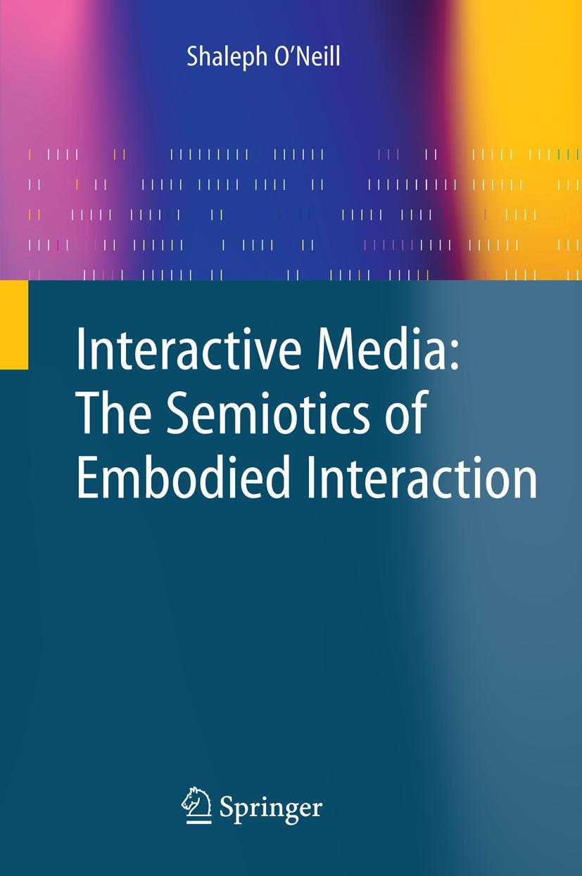 Vorderes Coverbild Interactive Media: The Semiotics of Embodied Interaction