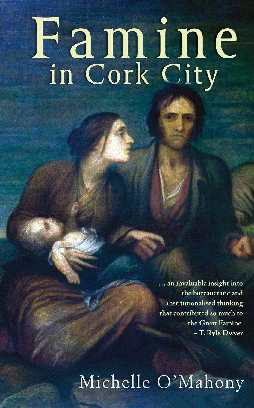 Vorderes Coverbild Famine in Cork City