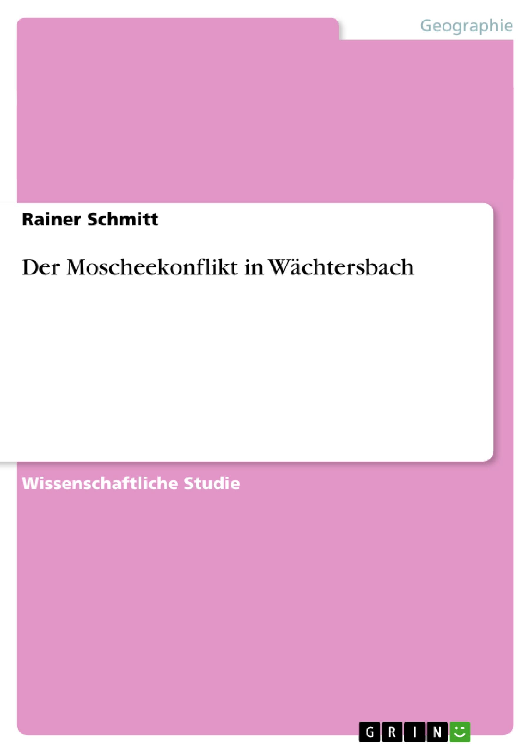 Vorderes Coverbild Der Moscheekonflikt in Wächtersbach