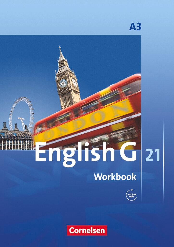 Vorderes Coverbild English G 21. Ausgabe A 3. Workbook mit Audios Online