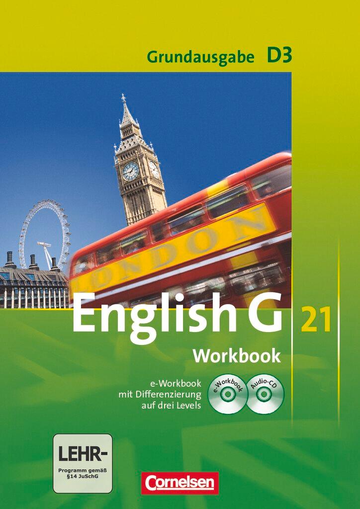 Vorderes Coverbild English G 21. Grundausgabe D 3. Workbook mit CD-ROM (e-Workbook) und Audios online
