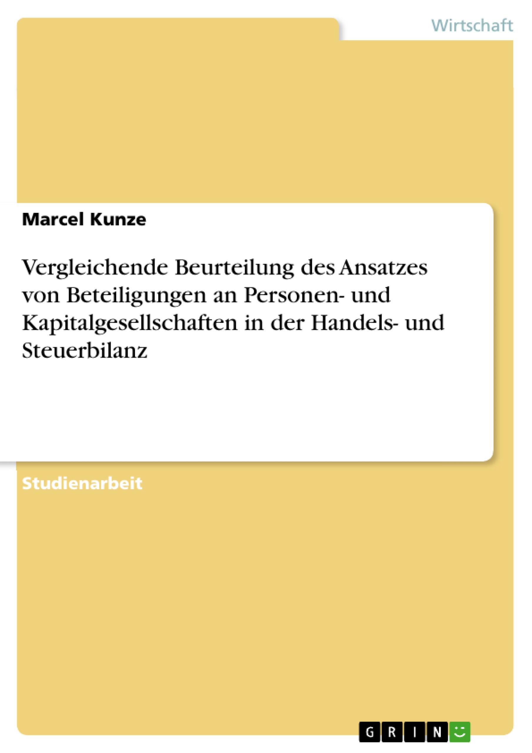 Vorderes Coverbild Vergleichende Beurteilung des Ansatzes von Beteiligungen an Personen- und Kapitalgesellschaften in der Handels- und Steuerbilanz