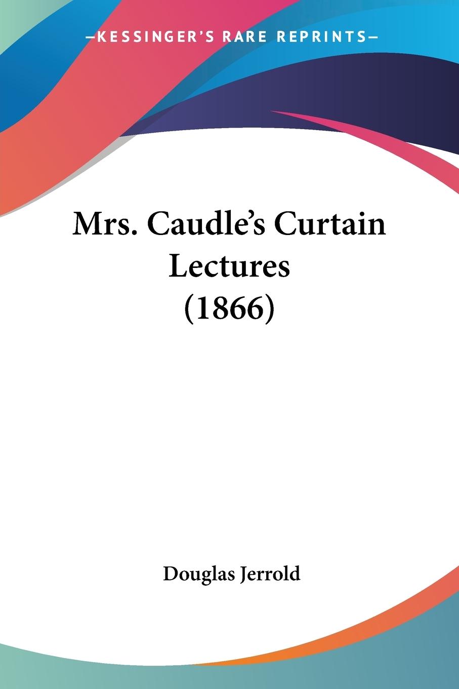 Vorderes Coverbild Mrs. Caudle's Curtain Lectures (1866)
