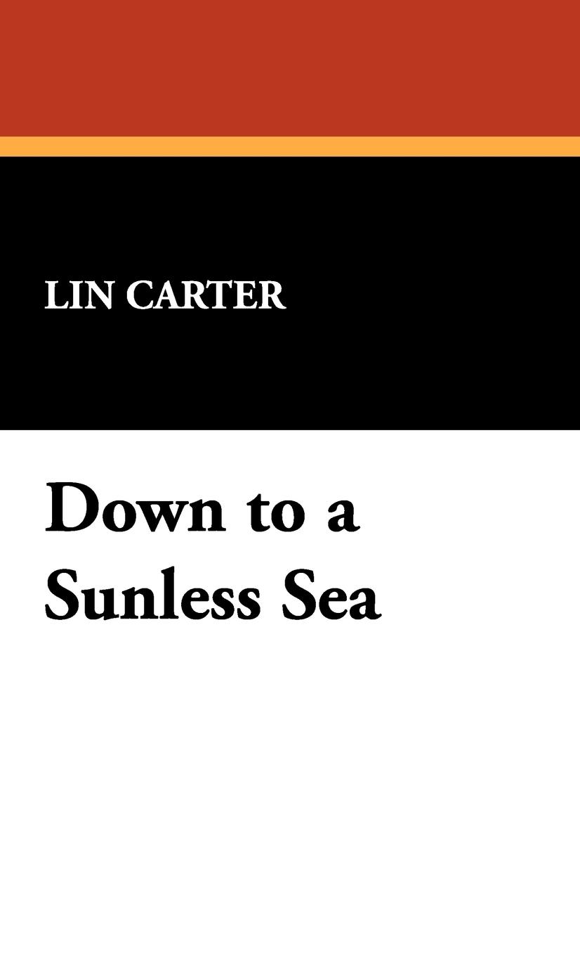 Vorderes Coverbild Down to a Sunless Sea