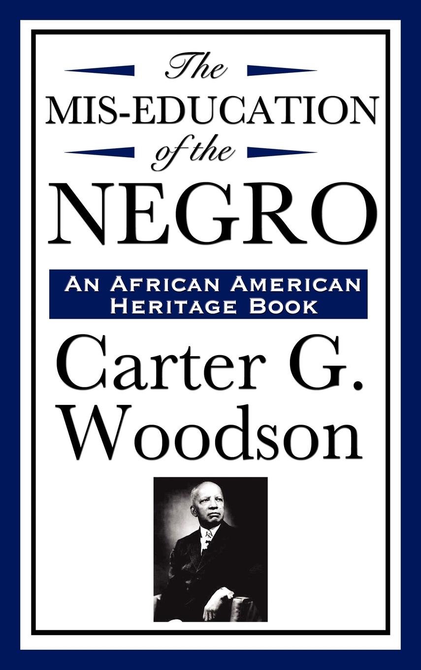 Vorderes Coverbild The MIS-Education of the Negro (an African American Heritage Book)