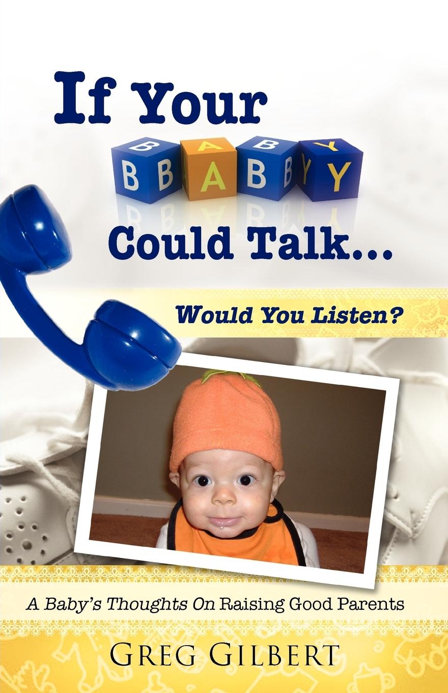 Vorderes Coverbild If Your Baby Could Talk.Would You Listen?